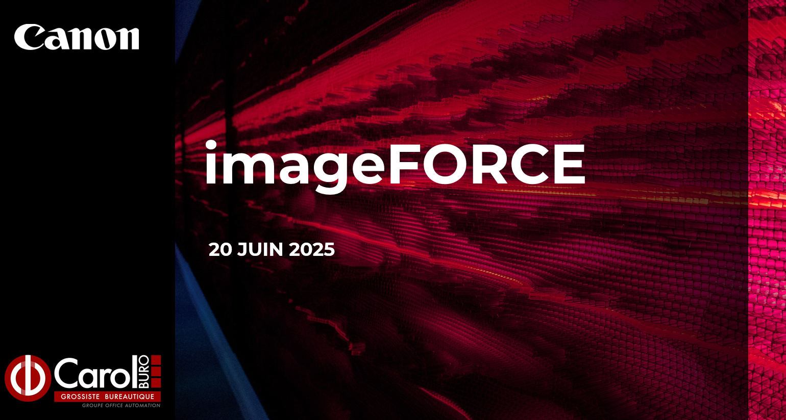 La Gamme imageFORCE de CANON